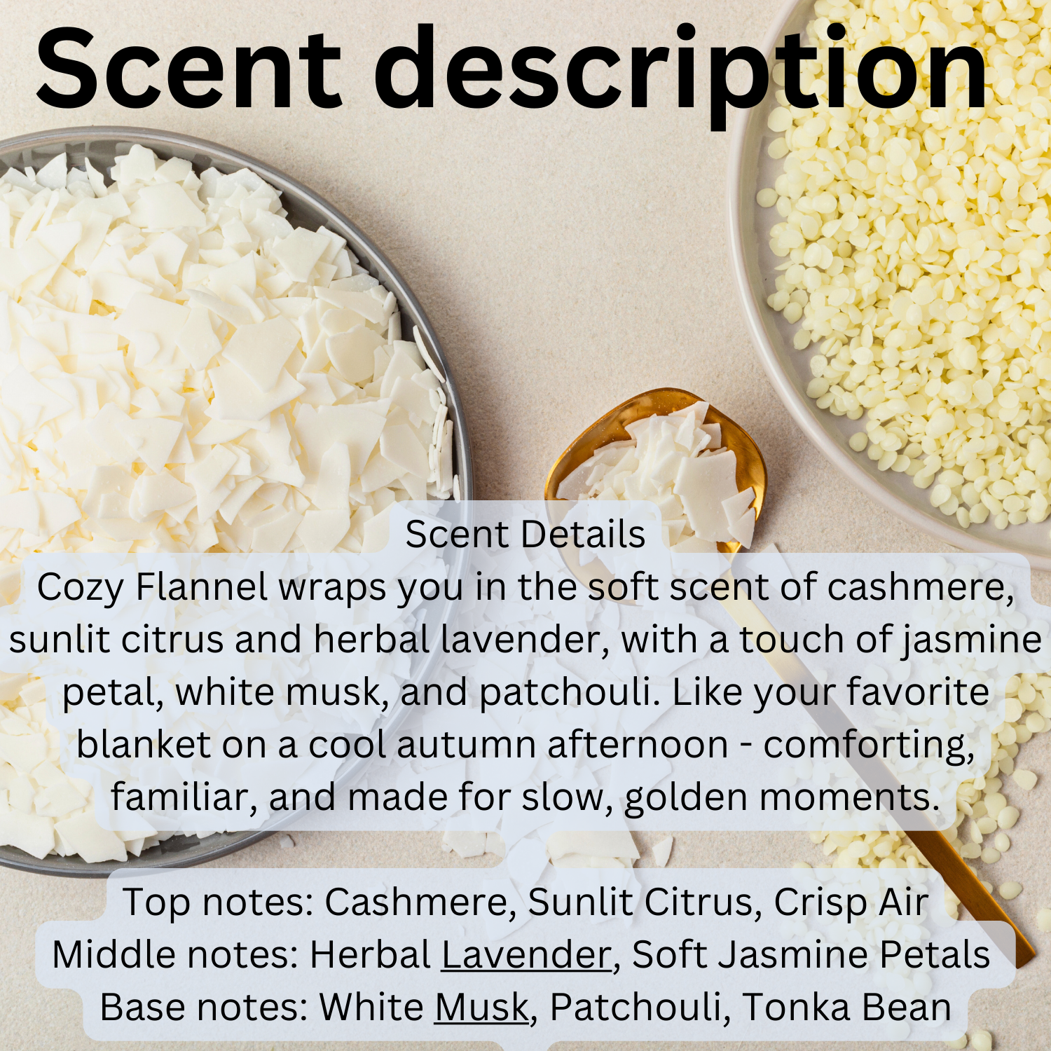 Hand poured dye free soy wax melts in cozy flannel scent with cashmere, sunlit citrus, herbal lavender, jasmine petal, white musk, and patchouli.
